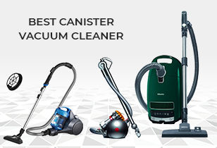 Best Canister Vacuum Cleaner: 2024 Round Up