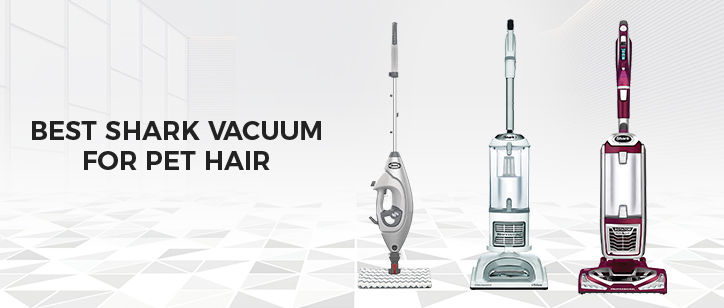 Best Shark Vacuum for Pet Hair: Best Products to Buy in This Year