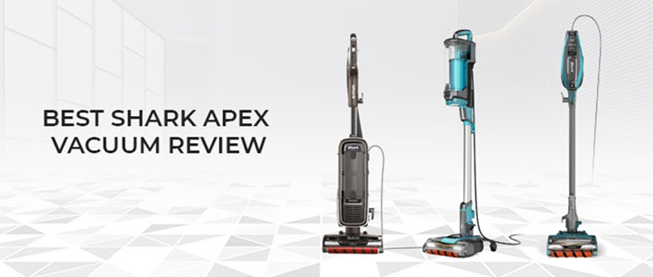 Best Shark Apex Vacuum Review: Buying Guides and Ratings