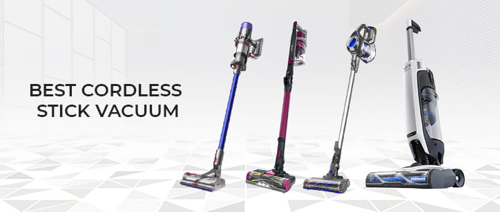 Best Cordless Stick Vacuum that will Keep Your Home Neat and Clean You Need to Have